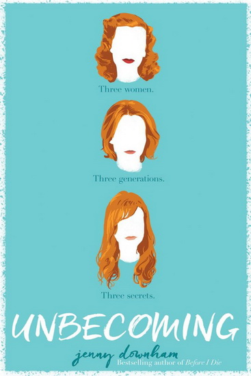 Unbecoming - JENNY DOWNHAM