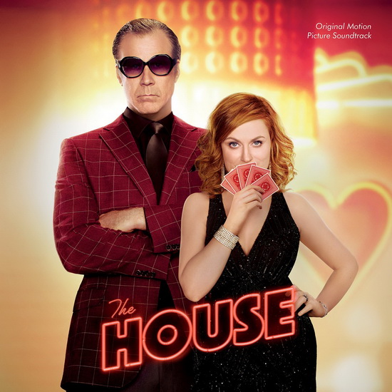 The House - Original Motion Picture Soundtrack - VARIOUS ARTISTS