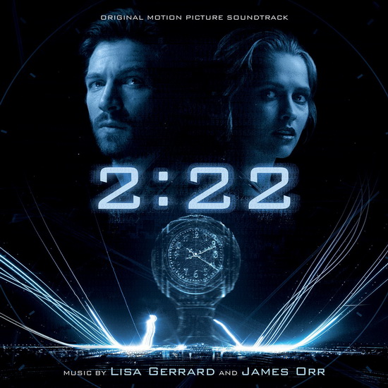 2:22 - Original Motion Picture Soundtrack - LISA GERRARD AND JAMES ORR