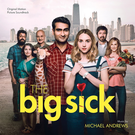 The Big Sick -Original Motion Picture Soundtrack - MICHAEL ANDREWS