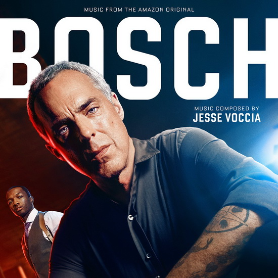 Bosch - Music From the Amazon Original - JESSE VOCCIA