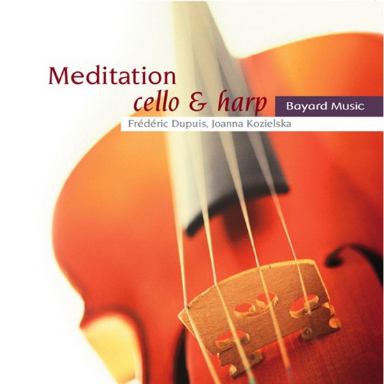 Meditation: Cello & Harp - COMPILATION