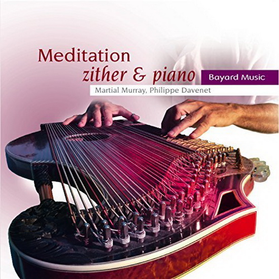 Meditation: Zither & Piano - COMPILATION