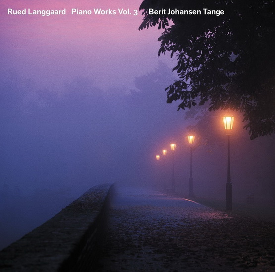 Langgaard: Piano Works Vol.3 (SACD) - LANGGAARD