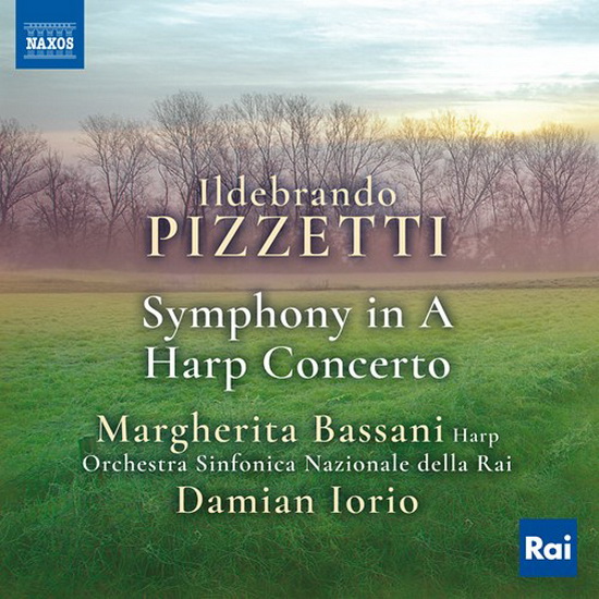 Pizzetti: Symphony in A & Harp Concerto - PIZZETTI