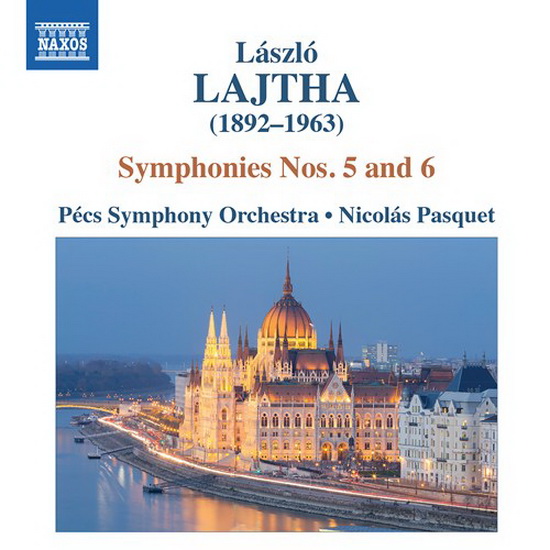 Lajtha: Symphonies Nos.5 & 6 - LAJTHA