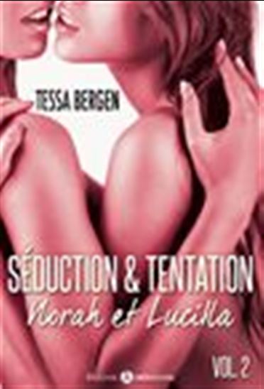 Séduction & tentation : Norah et Lucilla - 2 - TESSA BERGEN