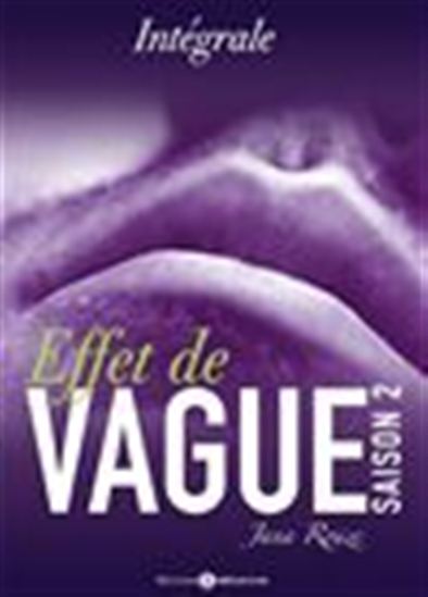 Effet de vague - Saison 2 - L&#39;intégrale - JANA ROUZE