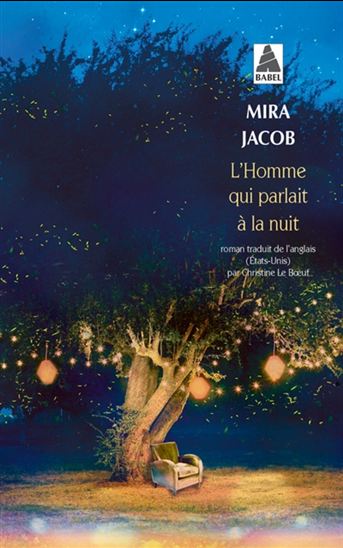 L&#39;Homme qui parlait à la nuit - MIRA JACOB