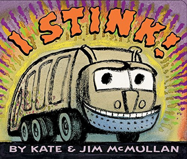 I stink! - KATE MCMULLAN - JIM MCMULLAN