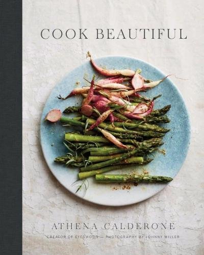 Cook Beautiful - ATHENA CALDERONE