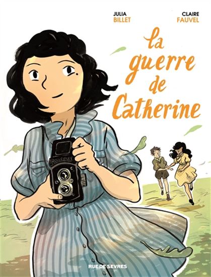 La Guerre de Catherine - JULIA BILLET - CLAIRE FAUVEL
