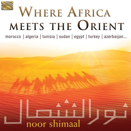 Where Africa Meets The Orient - NOOR SHIMAAL