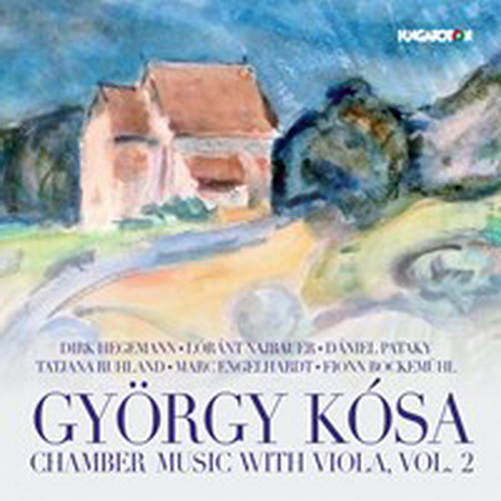 Kosa - Chamber Music With Viola Vol.2 - KOSA GYORGY