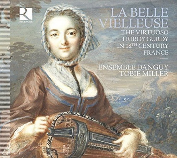 La Belle Veilleuse: Virtuoso Hurdy Gurdy in 18th Century France - COMPILATION