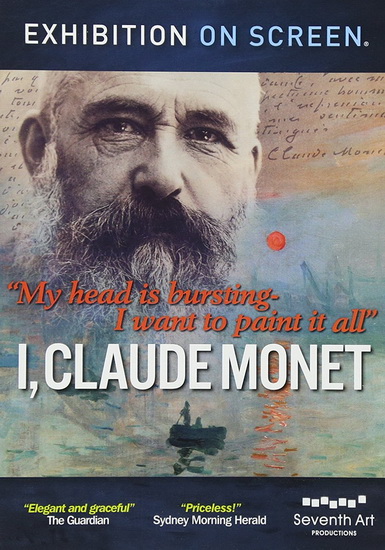Exhibition On Screen: I, Claude Monet - VARIOUS