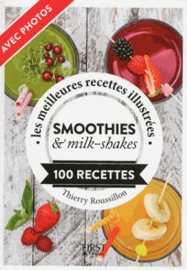 Jus, smoothies et milk-shakes - THIERRY ROUSSILLON