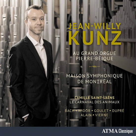 Jean-Willy Kunz au Grand Orgue Pierre-Beique - COMPILATION ORGUE