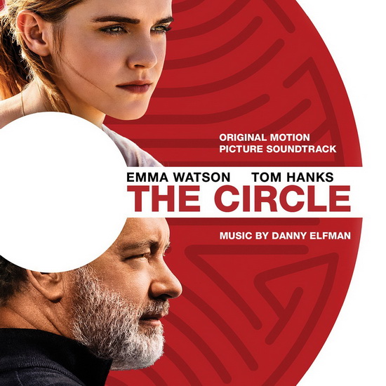 The Circle (Original Motion Picture Soundtrack) - ELFMAN DANNY