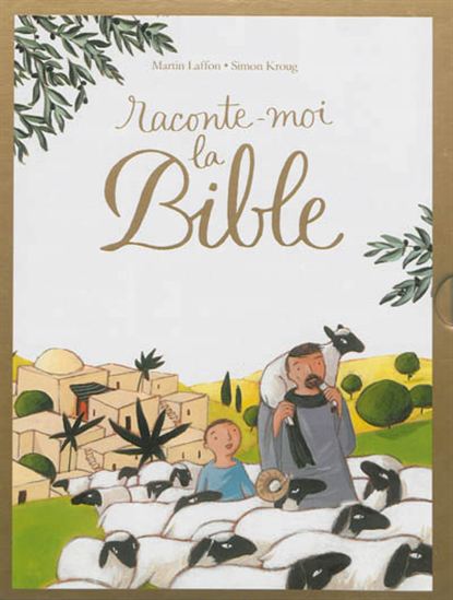 Raconte-moi la Bible - MARTINE LAFFON - SIMON KROUG