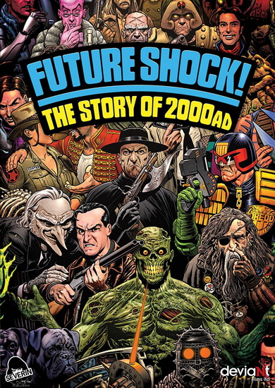 Future Shock! The Story of 2000AD - GOODWIN PAUL