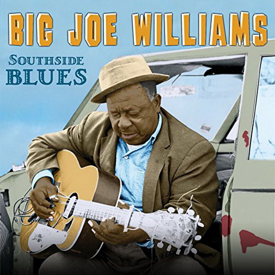 Southside Blues - BIG JOE WILLIAMS
