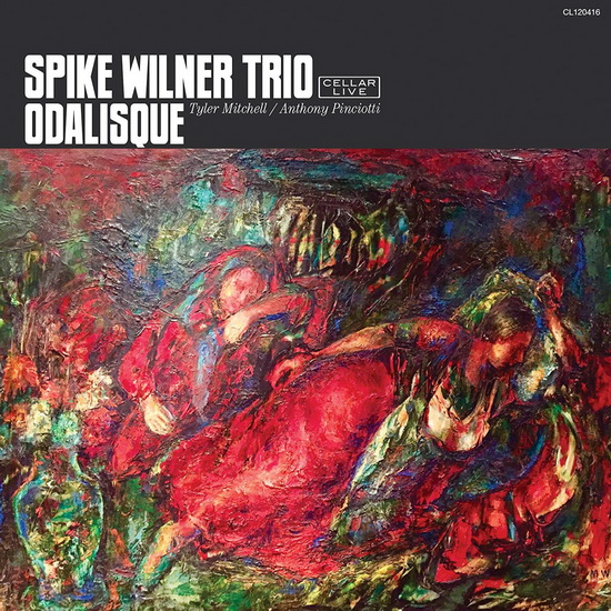 Odalisque - SPIKE WILNER TRIO