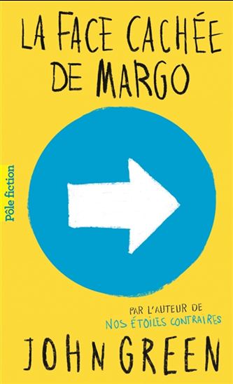 La Face cachée de Margo - JOHN GREEN
