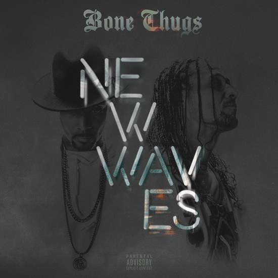 New Waves - BONE THUGS