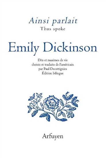 Ainsi parlait Emily Dickinson/Thus spoke Emily Dickinson - EMILY DICKINSON