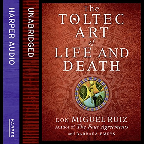 The Toltec Art of Life and Death (CD) - DON MIGUEL RUIZ - BARBARA EMRYS