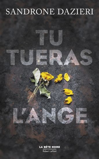 Tu tueras l&#39;ange - SANDRONE DAZIERI