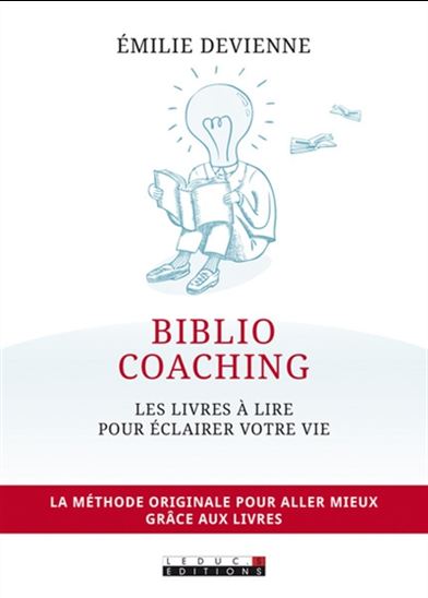 Bibliocoaching : les livres à lire pour éclairer votre vie - ÉMILIE DEVIENNE