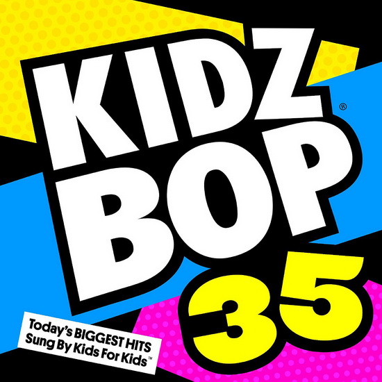 Kidz Bop 35 - KIDZ BOP KIDS