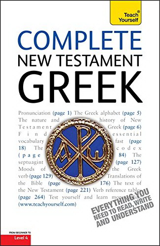 Complete New Testament Greek: Learn to read, write and understand New Testament Greek with Teach Yourself - GAVIN BETTS