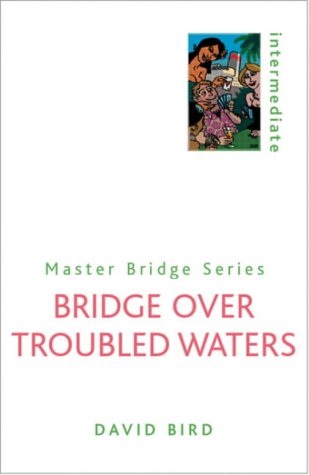 Bridge Over Troubled Waters - DAVID BIRD