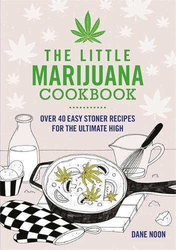 The Little Marijuana Cookbook - SPRUCE