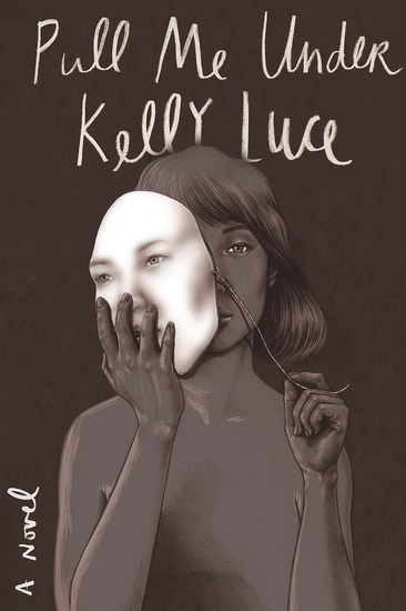 Pull Me Under - KELLY LUCE