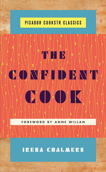 The Confident Cook - IRENA CHALMERS