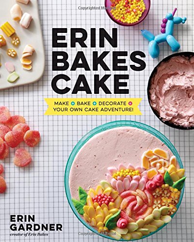 Erin Bakes Cake - ERIN GARDNER