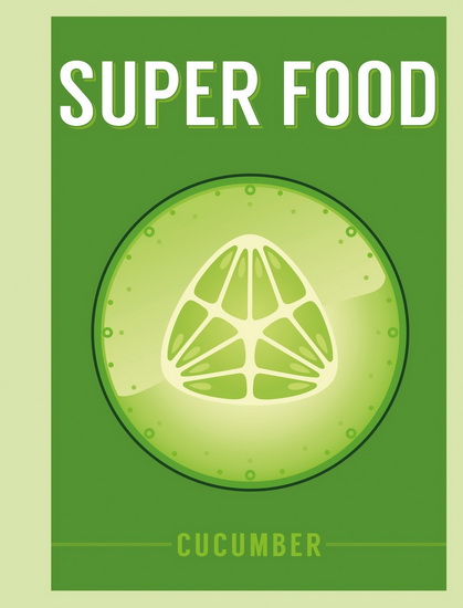 Superfood: Cucumber - BLOOMSBURY