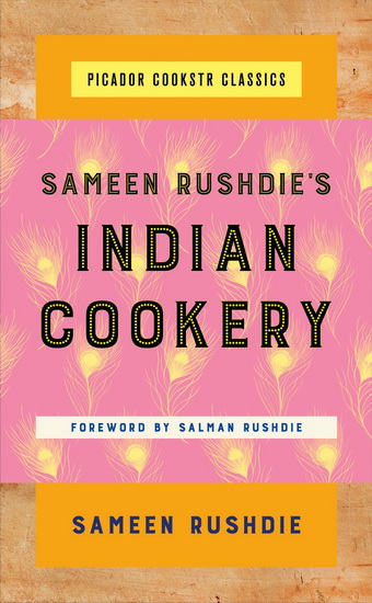 Sameen Rushdie&#39;s Indian Cookery - SAMEEN RUSHDIE