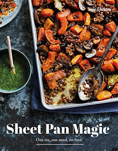 Sheet Pan Magic - SUE QUINN