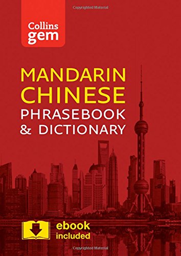 Collins Mandarin Chinese Phrasebook and Dictionary Gem Edition: Essential phrases and words in a mini, travel-sized format - COLLINS DICTIONARIES