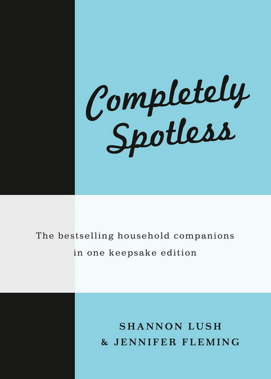 Completely Spotless - SHANNON LUSH