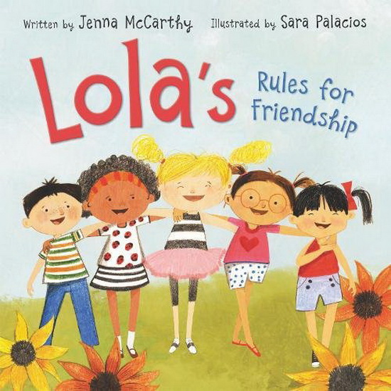 Lola&#39;s Rules for Friendship - JENNA MCCARTHY
