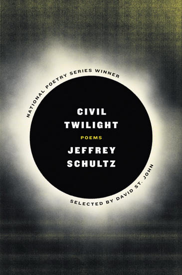 Civil Twilight: Poems - JEFFREY SCHULTZ