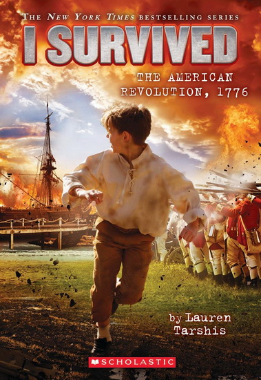 I Survived #15: I Survived the American Revolution, 1776 - LAUREN TARSHIS