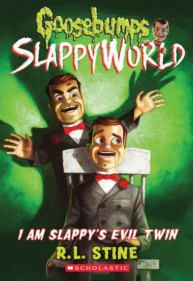 Goosebumps SlappyWorld #3: I Am Slappy&#39;s Evil Twin - R L STINE
