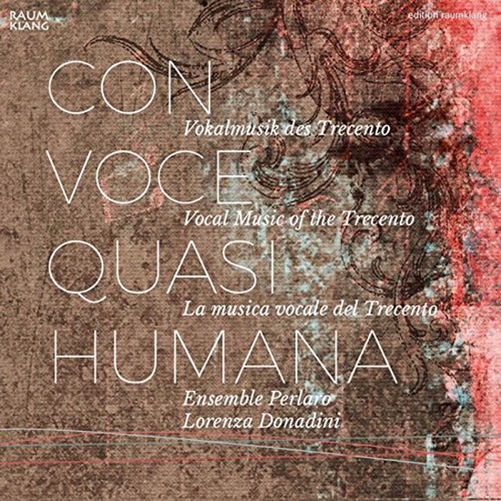 Con voce quasi humana: Vocal Music of the Trecento - GIOVANNI DA FIRENZE - LANDINI